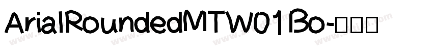 ArialRoundedMTW01 Bo字体转换